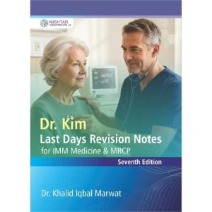 Dr. KIM Last Days Revision Notes for IMM Medicine and MRCP
