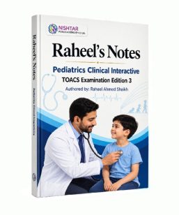 Raheel Pediatric TOACS - Pediatric Raheel's Notes Clinical Interactive TOACS Examination 3rd Edition 2026