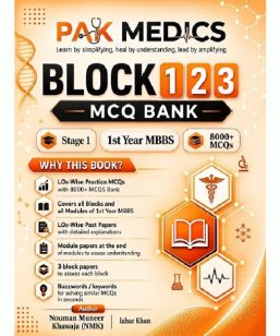 Pak Medics Block 1 2 3 MCQ Bank for 1st Year MBBS (Stage 1)