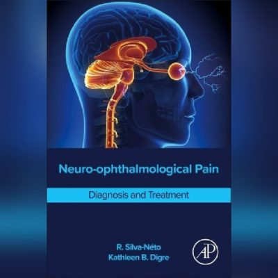 Neuro-ophthalmological Pain - Diagnosis and Treatment