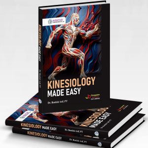 Kinesiology Made Easy by Dr. Benish Asif