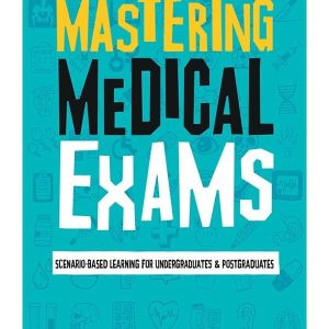 MASTERING MEDICAL EXAMS