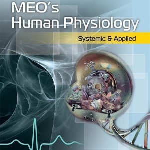 MEO'S HUMAN PHYSIOLOGY: SYSTEMIC & APPLIED