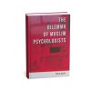 The Dilemma of Muslim Psychologists by Malik Badri