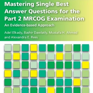 Mastering Single Best Answer Questions for the Part 2 MRCOG Examination