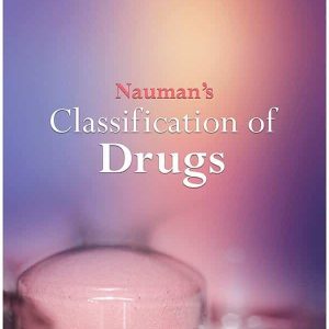 NAUMAN'S CLASSIFICATION OF DRUGS