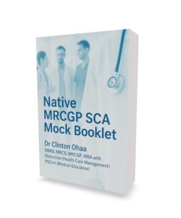Native MRCGP SCA Mock Booklet: 246 MOCK SCA REVISION CASES