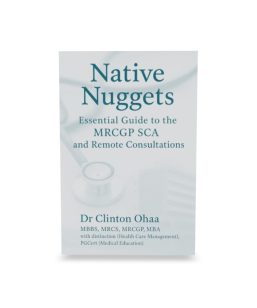 Native Nuggets Essential Guide to the MRCGP SCA and Remote Consultations