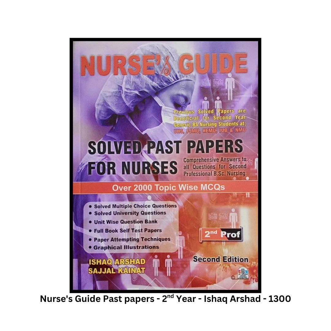 Nurses Guide Past papers for 2nd Year - Ishaq Arshad