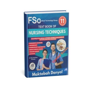 FSC Text Book of Nursing Techniques (Class 11)