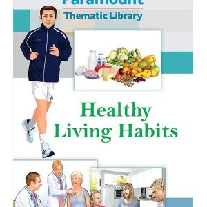 PARAMOUNT THEMATIC LIBRARY HEALTHY LIVING HABITS
