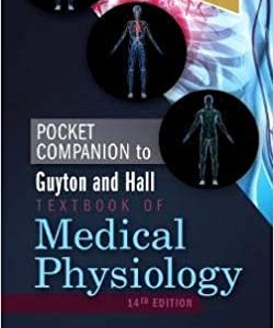 POCKET COMPANION TO GUYTON & HALL T/BK OF MEDICAL PHYSIOLOGY 1 14th EDITION