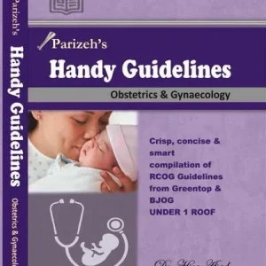 Parizeh’s Handy guidelines obstetrics & Gynaecology by Dr. Hira Asad