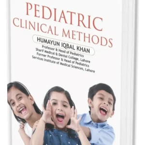 Pediatric Clinical Methods by Humayun Iqbal Khan