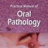 PRACTICAL MANUAL OF ORAL PATHOLOGY