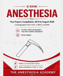 Q-BANK Anesthesia Past Papers for FCPS-II, IMM & MCPS (2019-26)