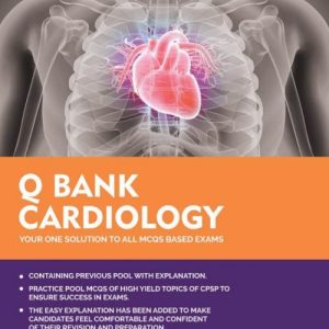 Q-BANK CARDIOLOGY ( Your one solution to all MCQs based exams)