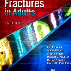 Rockwood and Green's Fractures in Adults 9th Edition