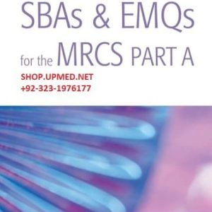 SBAS and EMQS for the MRCS Part A: A Bailey & Love Revision Guide