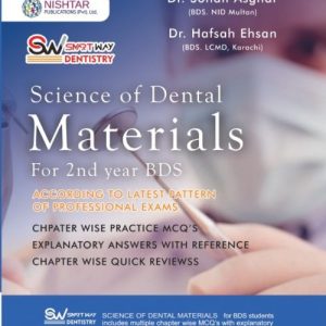 SCIENCE OF DENTAL MATERIALS (FOR 2ND YEAR BDS)