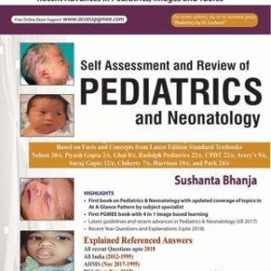 Self Assessment and Review of Pediatrics and Neonatology by Sushanta Bhanja