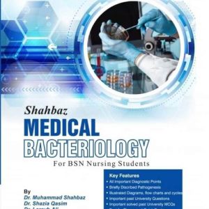 Shahbaz Medical Bacteriology for BSN Nursing Students