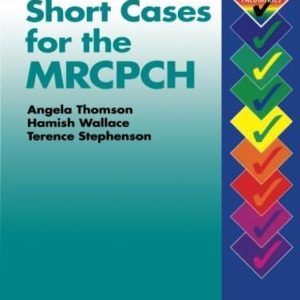 Short Cases for the MRCPCH (MRCPCH Study Guides)