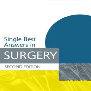 Single Best Answers in Surgery (Medical Finals Revision Series) 2nd Edition