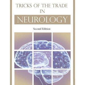TRICKS OF THE TRADE IN NEUROLOGY-2nd EDITION