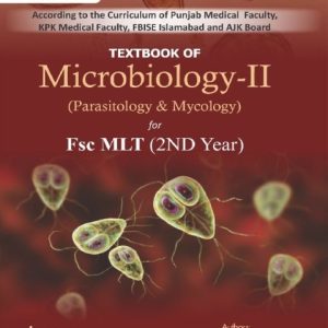 TextBook Of Microbiology – II (Parasitology & Mycology)for FSC MLT (2nd Year)