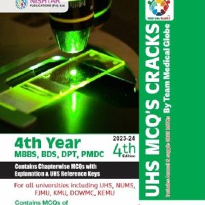 UHS MCQ’s Cracks 4th Year MBBS BDS DPT PMDC 4th Edition 2023-24
