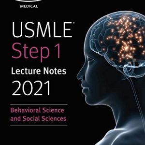 USMLE Step 1 Lecture Notes 2021: Behavioral Science and Social Sciences