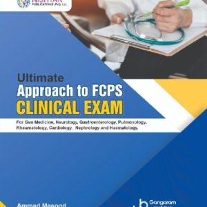 Ultimate Approach to FCPS CLINICAL EXAM