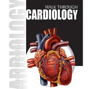 WALK THROUGH CARDIOLOGY-1st EDITION