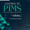 Gateway to PIMS 5th edition by Dr Muhammad Ahmed