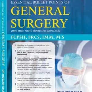 Essential Bullet Point Of General Surgery By Dr. Rizwan Khan