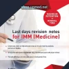 LAST DAYS REVISION NOTES FOR IMM (MEDICINE) 3rd EDITION