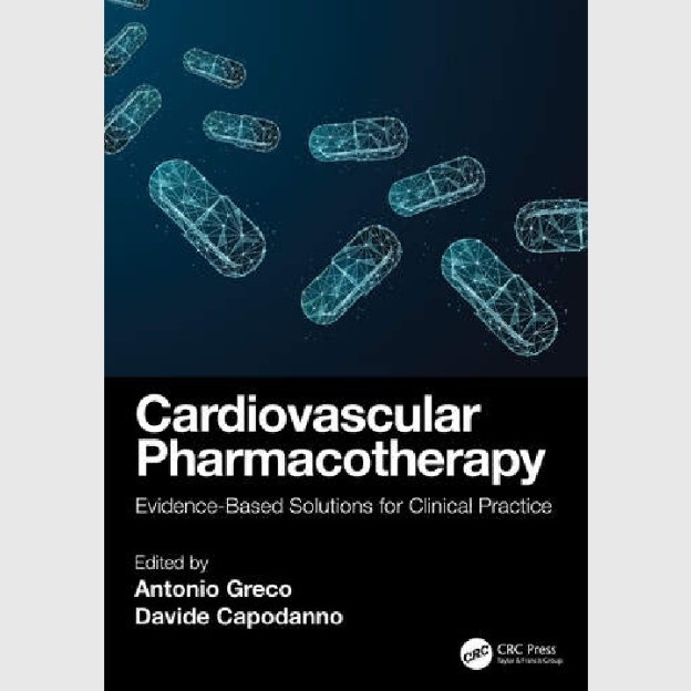 Cardiovascular Pharmacotherapy: Evidence-Based Solutions for Clinical Practice (Latest Edition)
