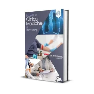Bedside in Clinical Medicine & History Taking by Dr. Irfan Masood 3rd Edition