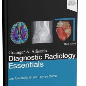 Grainger & Allison’s Diagnostic Radiology Essentials 3rd Edition