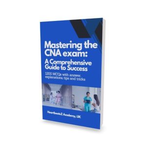 Mastering the CNA Prometric Exam 1200 MCQs Latest Edition