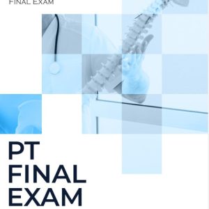 PT Final Exam Study Guide - for NPTE and Prometric Exams (Latest Edition)