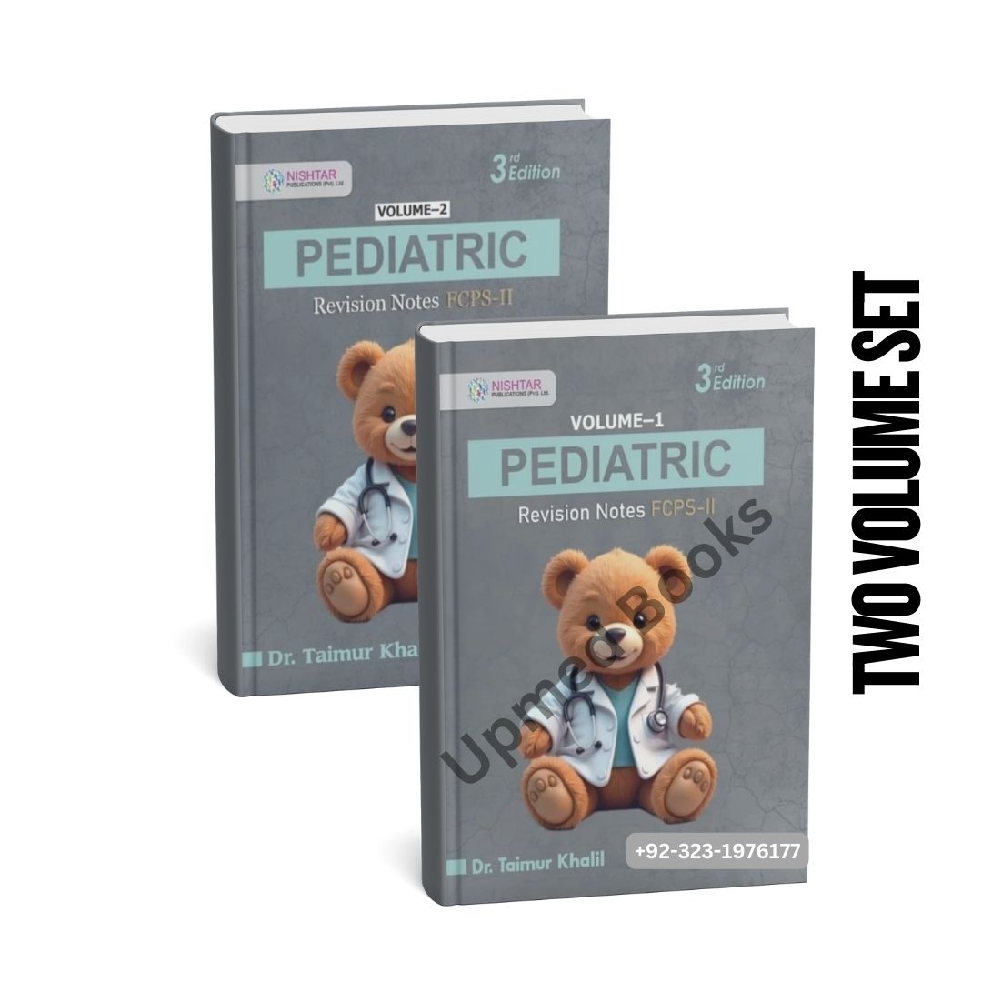 Taimur Khalil - Pediatric FCPS II Revision Notes - 2 volumes set Latest Edition