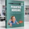 Essentials of Pediatric Nursing (Edition 2024-25)
